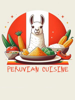 cover image of Peruvian cuisine